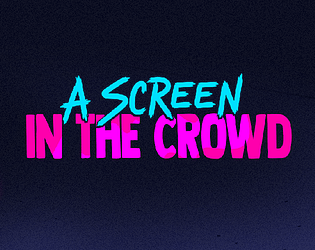 A Screen in the Crowd